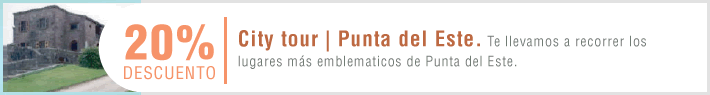 20% de descuento en City Tour por Punta del Este